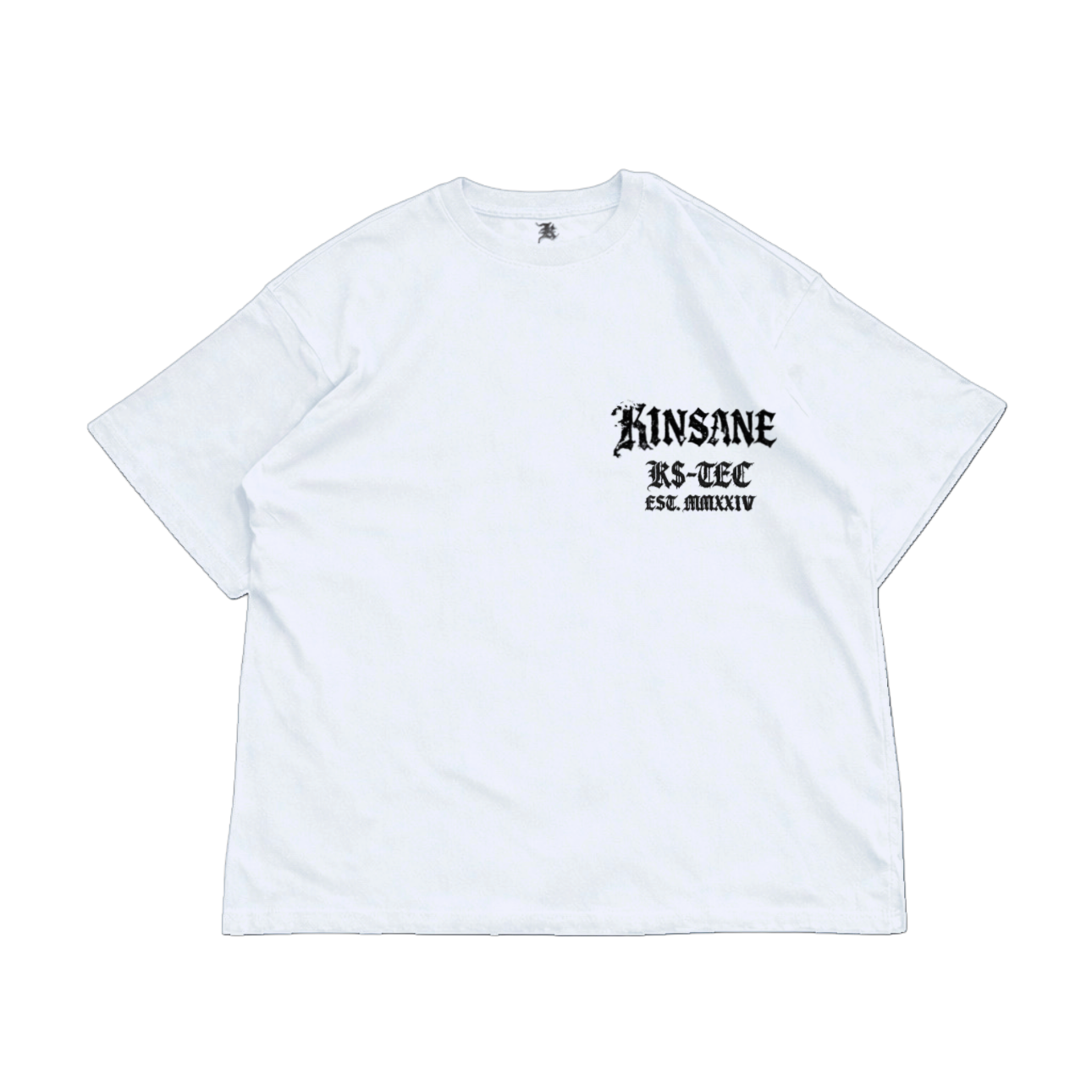 White t shirt with black text reading “KINSANE K$-TEC EST. MMXXIV”