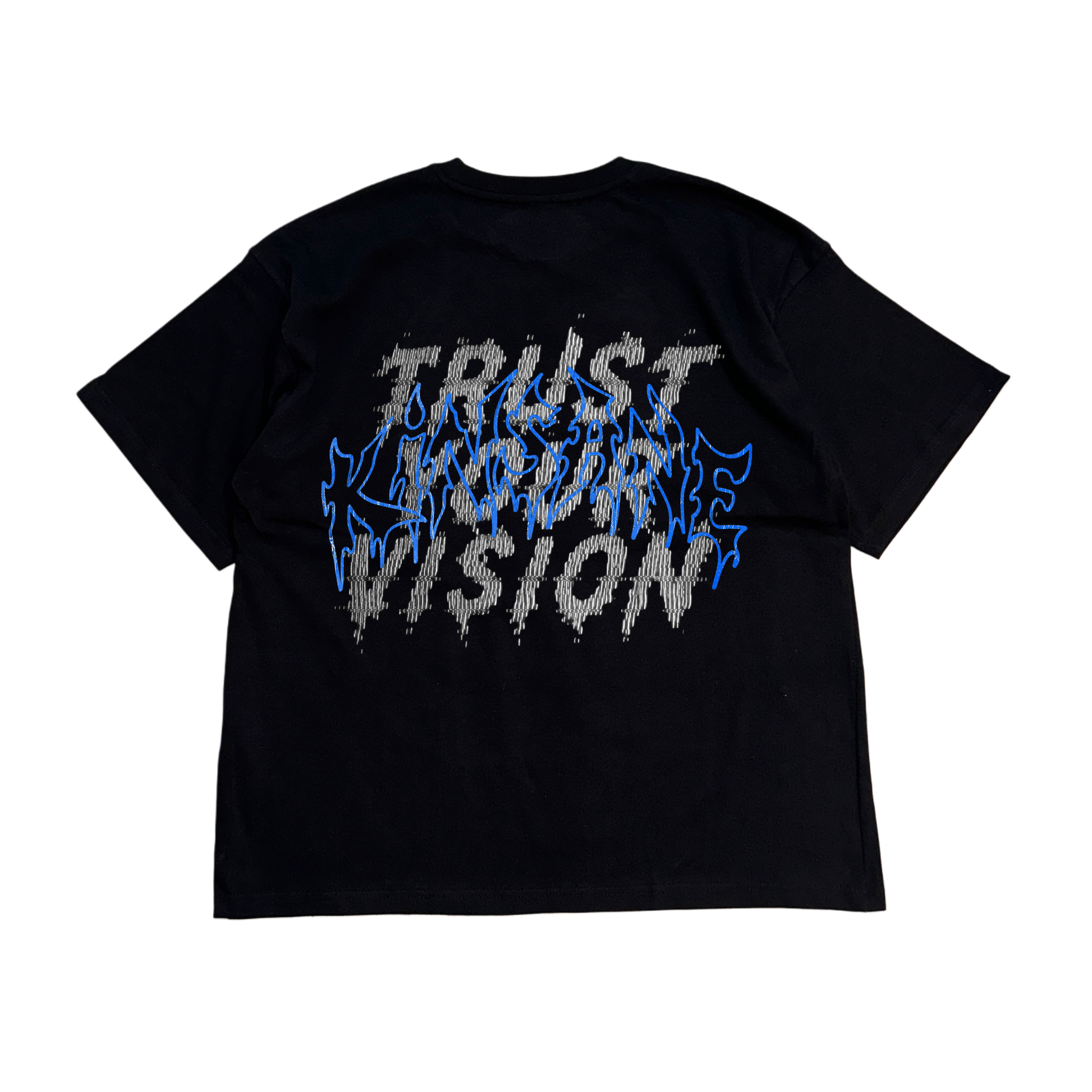Back view of a black t shirt with white static text reading “TRUST YOUR VISION” and blue outlined text reading “KINSANE” 