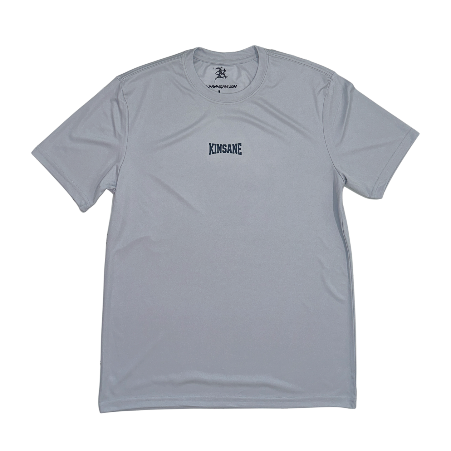 Gray dry fit t shirt with dark blue lettering reading “KINSANE” 