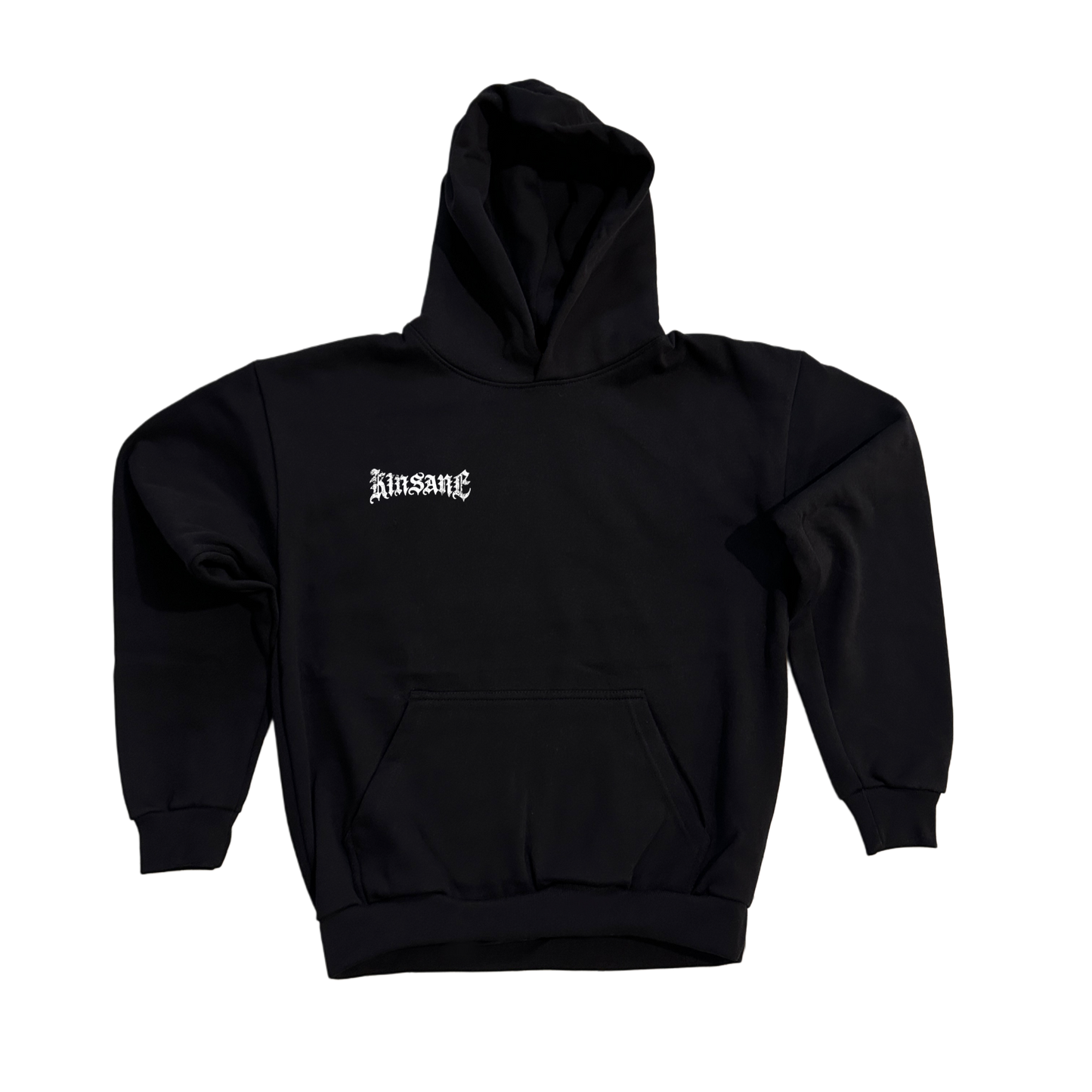 Black hoodie with white text on the front leg side reading “KINSANE” 