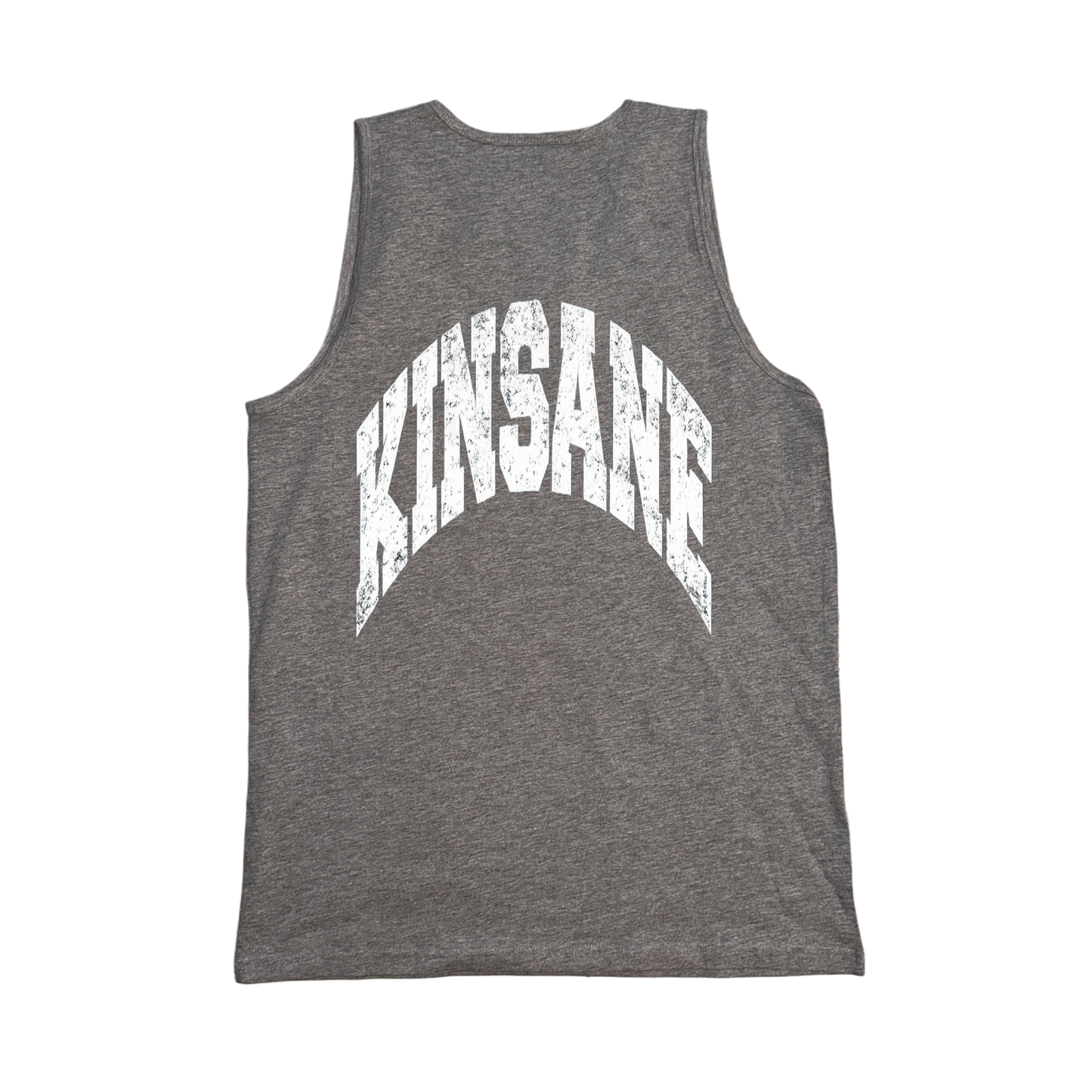 Back view of a gray tank top with white text reading “KINSANE” 