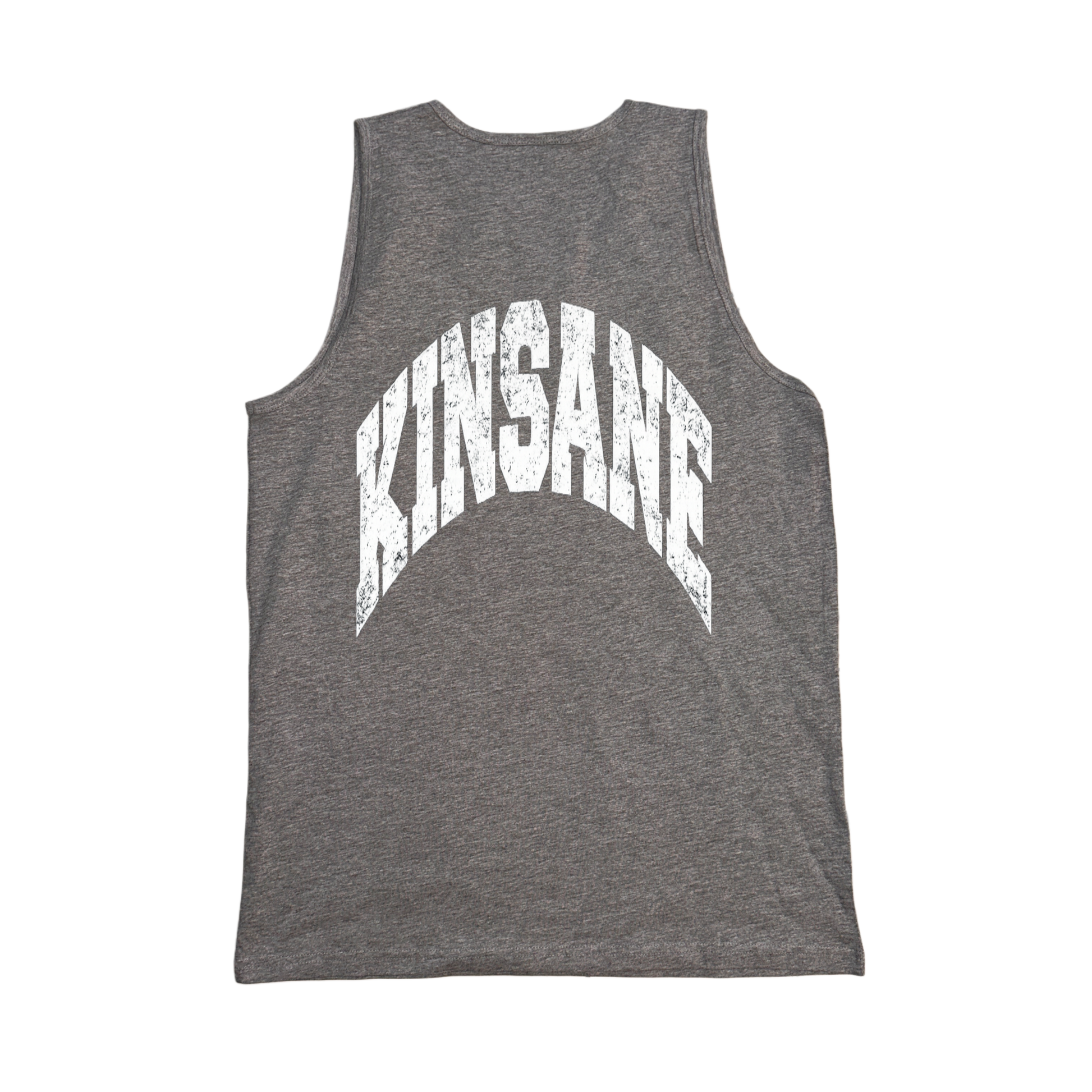Back view of a gray tank top with white text reading “KINSANE” 