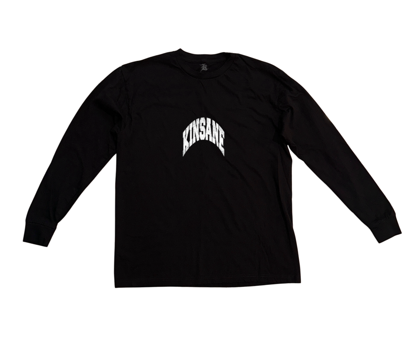 Black long sleeve shirt with white text reading “KINSANE” 